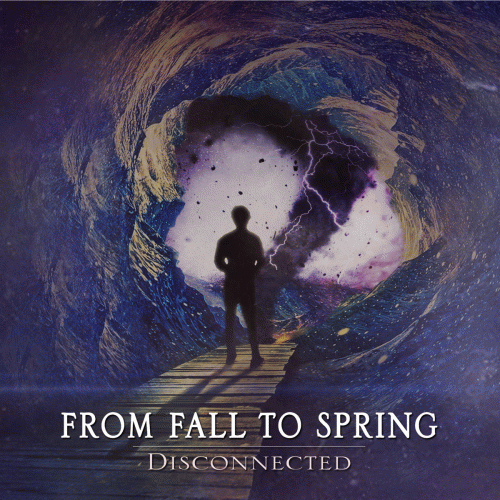 From Fall To Spring : Disconnected